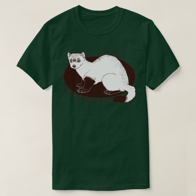 Save The American Ferret Blackfooted Ferret  (2)  T-Shirt (Design Front)