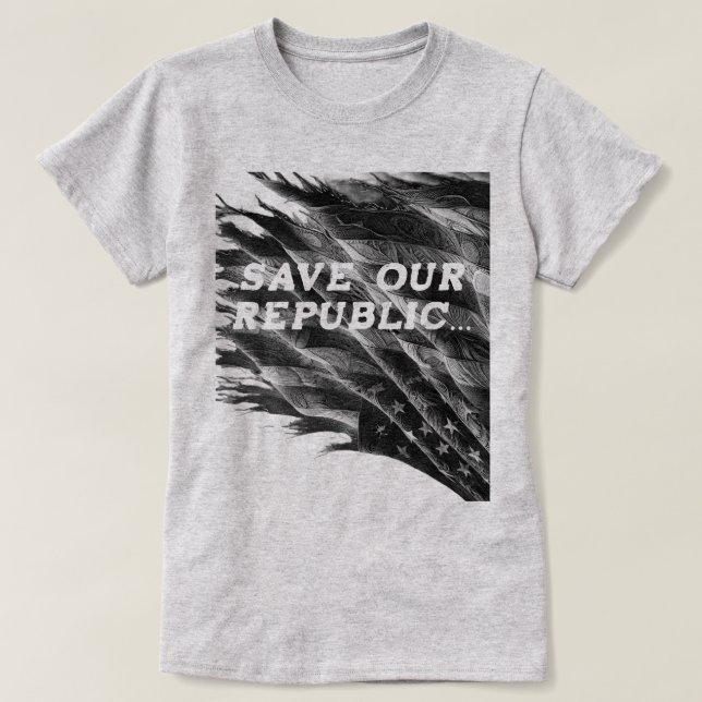 Save The American Republic T-Shirt (Design Front)