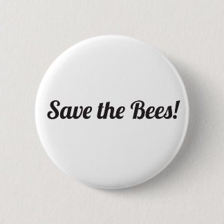 Save the Bees! 6 Cm Round Badge