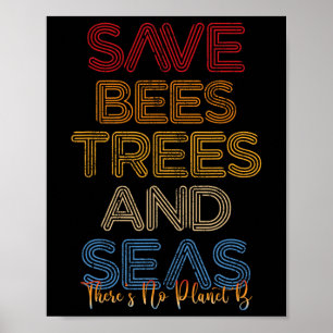 Save The Bees And Seas Earth Day Poster