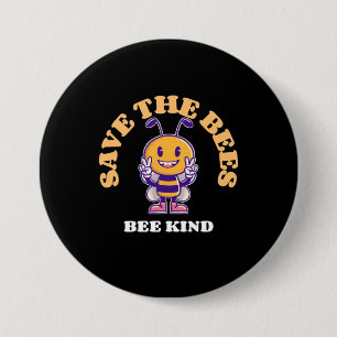 Save The Bees Be Kind 7.5 Cm Round Badge