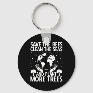 Save The Bees Clean The Seas Plant More Trees Eart Key Ring