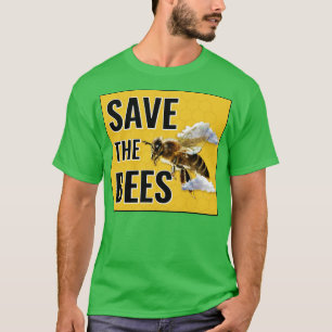 Save The Bees Climate Change Activist T-Shirt