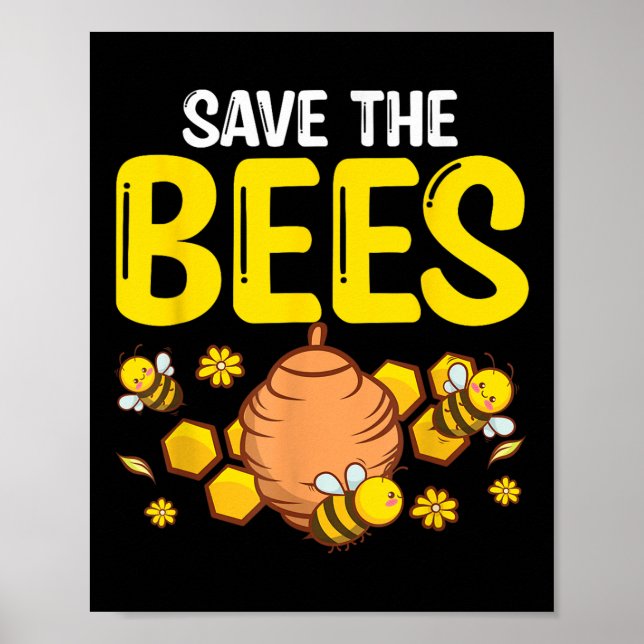Save The Bees Environmental Protection Earth Day  Poster (Front)