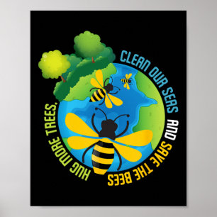 Save The Bees - Environmental Protection Earth Day Poster