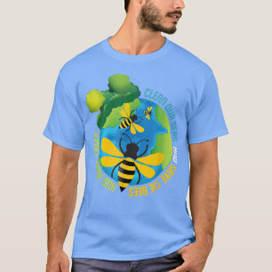 Save The Bees  Environmental Protection Earth Day  T-Shirt