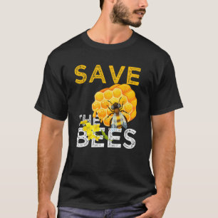 Save The Bees Keeper Climate Change flowers and be T-Shirt