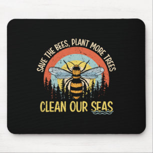 Save The Bees Plant More Trees Clean Seas Mouse Pad