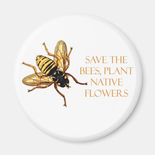 Save the Bees Plant Native Flowers Magnet (Front)