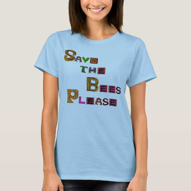Save the Bees Please Funky Style T-Shirt (Front)