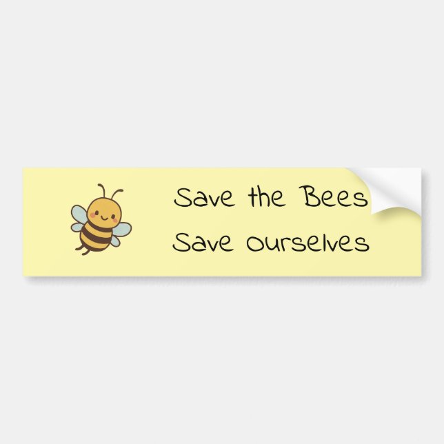 Save the Bees Save Ourselves Bumper Sticker (Front)