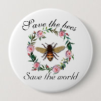 Save the Bees Save the World Button