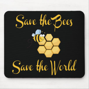 Save the Bees Save the World Mouse Pad
