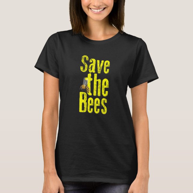 Save The Bees T-Shirt (Front)