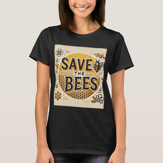 Save The Bees T-Shirt (Front)