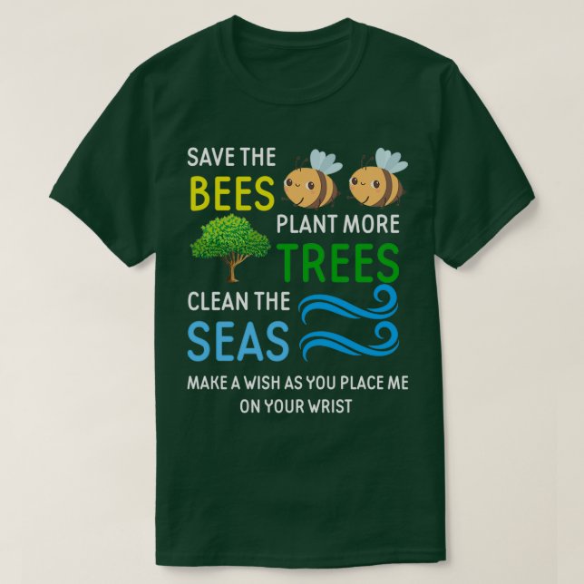 Save The Bees Trees And SeasClimate Change T-Shirt (Design Front)
