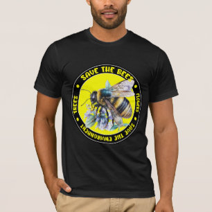 Save the Bees Trees Flowers and the Environment T-Shirt