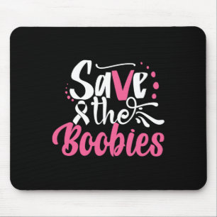 Save The Boo babies  Breast Cancer Breast Cancer A Mouse Pad