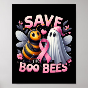 Save The Boo Bees Breast Cancer Warrior Halloween  Poster