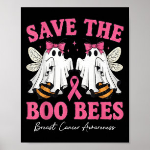 Save The Boo Ghost Bees Breast Cancer Awareness Wo Poster