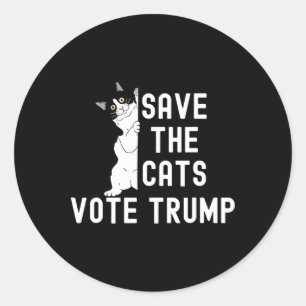 Save The Cats Vote Trump Funny Political Cat Humou Classic Round Sticker