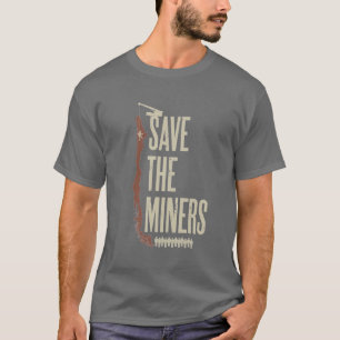Save the Chilean Miners T-Shirt