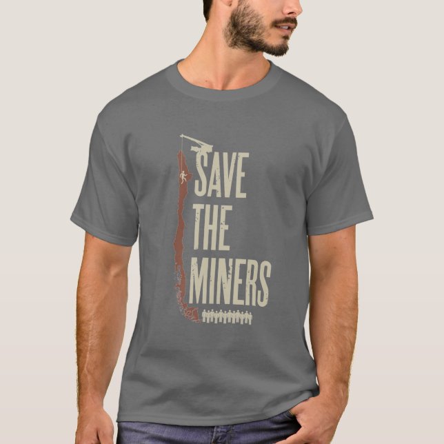 Save the Chilean Miners T-Shirt (Front)