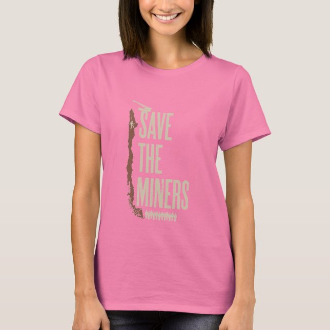 Save the Chilean Miners T-Shirt (Front)