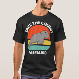 Save The Chubby Mermaid shirt Funny Retro Kawaii M