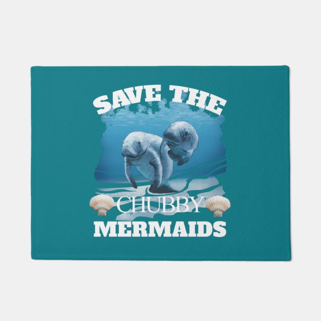 Save The Chubby Mermaids Manatees Doormat (Front)