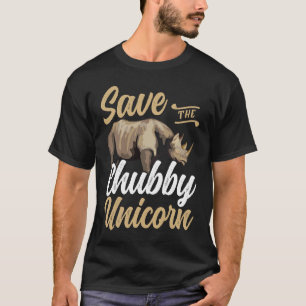 Save the Chubby unicorn for animal T-Shirt