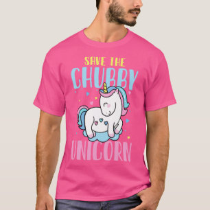 Save the Chubby Unicorn rainbow magic gift T-Shirt