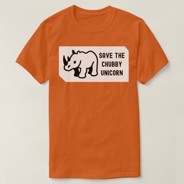 Save The Chubby Unicorn T-Shirt (Design Front)