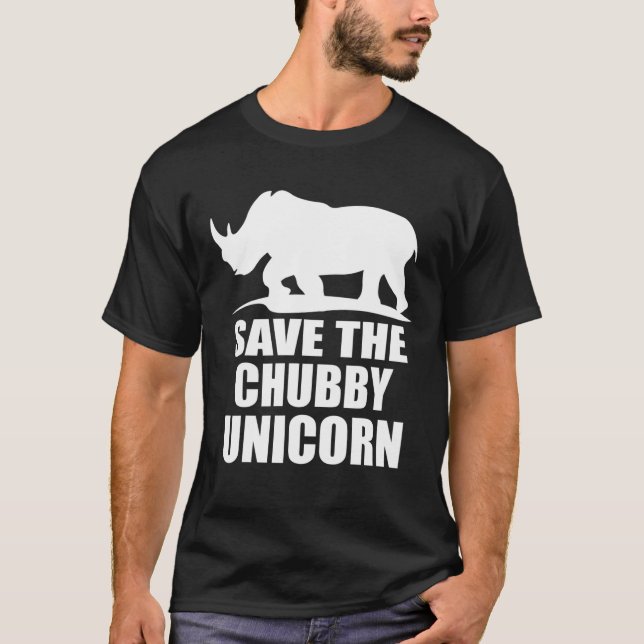 Save The Chubby Unicorns Funny Rhino Fat Unicorn T-Shirt (Front)