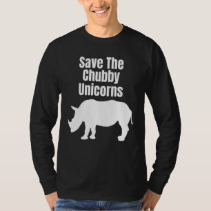 Save the Chubby Unicorns Hipster Quote Rhino T-Shirt