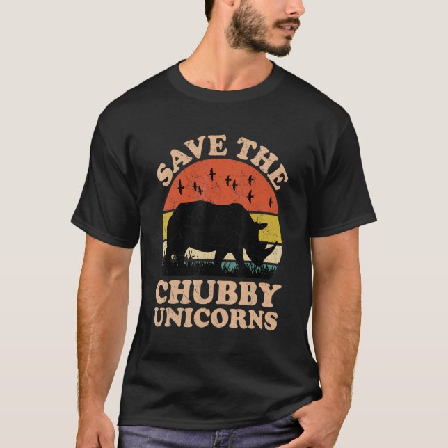 Save The Chubby Unicorns Rhino  Animal Rights Acti T-Shirt (Front)