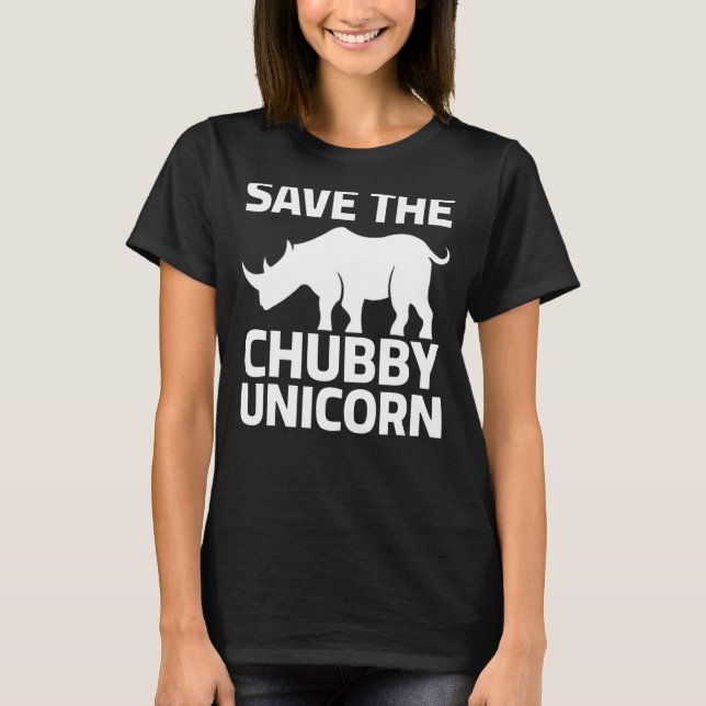 Save The Chubby Unicorns  Rhino T-Shirt (Front)