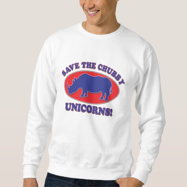 Save the Chubby Unicorns Sweatshirt (Front)