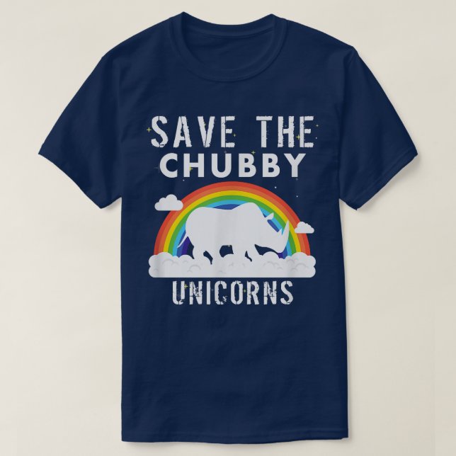 Save The Chubby Unicorns T-Shirt - Sarcastic Funny (Design Front)