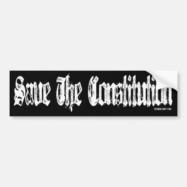 Save The Constitution Bumper Sticker (Front)