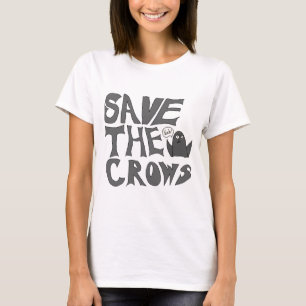 Save the Crows T-Shirt