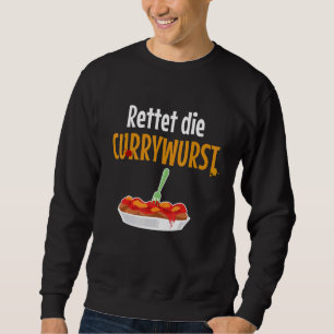 Save The Curry Sausage Sweatshirt