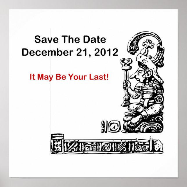 Save The Date, December 21, 2012 - The Apocalypse Poster (Front)