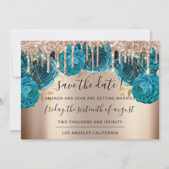 Save The Date  Florals Rose Gold Drips Teal (Front)