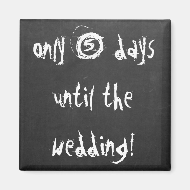 Save The Date Funny Wedding Countdown Quote Magnet (Front)