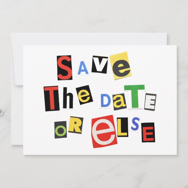 Save the Date or else! (Front)