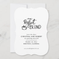 Save The Date | Perfect Blend Script Coffee Lover