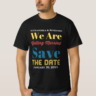 Save The Date Wedding Invitation Modern Custom T-Shirt