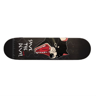 Save The Devil Skateboard