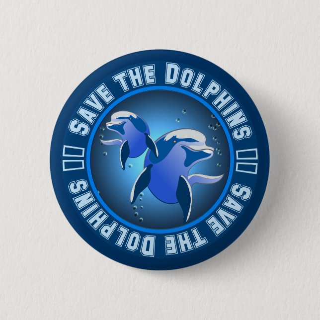 Save the Dolphins 6 Cm Round Badge (Front)